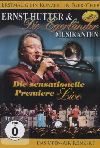 Ernst Hutter - Ernst Hutter & Die Egerländer Musikanten - Die sensationelle Premiere: Live - Preis vom 30.09.2026 09:01:18 h