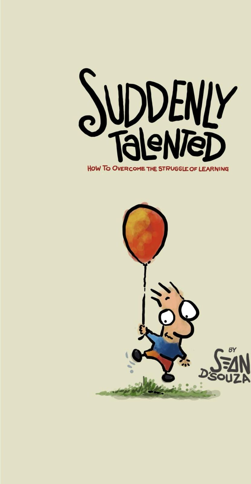 Suddenly Talented: How To Overcome The Struggle Of Learning - Preis vom 30.09.2026 09:01:18 h