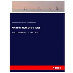 Grimm's Household Tales, Belletristik von Jacob Grimm, Wilhelm Grimm, Alfred William Hunt