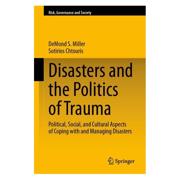 Springer Disasters and the Politics of Trauma (Englisch, Hardcover, DeMond S. Miller, Sotirios Chtouris) (66783707)