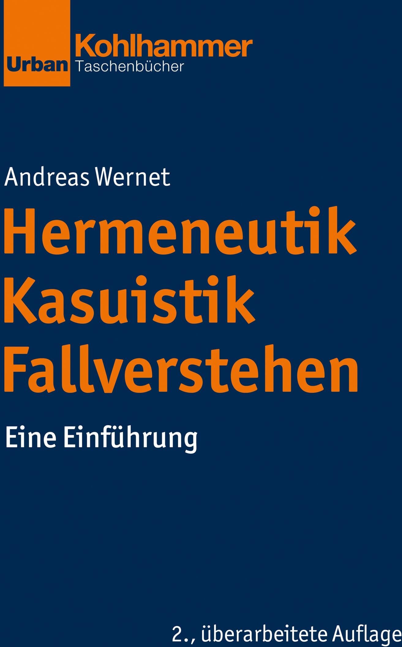 Kohlhammer Hermeneutik - Kasuistik - Fallverstehen
