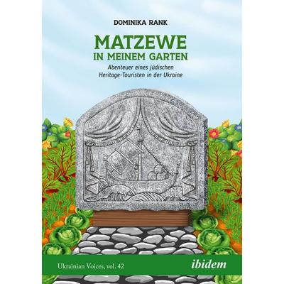 Matzewe in meinem Garten, Taschenbuch von Dominika Rank, Ibidem, 978-3-8382-1810-6