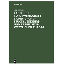 Pikalo:Land- und Forstwirtschaftliches, Fachbücher von Alfred Pikalo