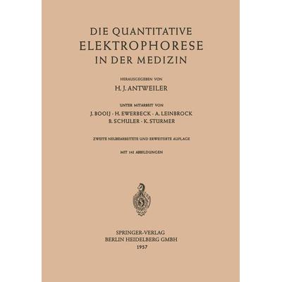 Die Quantitative Elektrophorese in der Medizin, Taschenbuch von , Springer Berlin, 978-3-540-02208-4