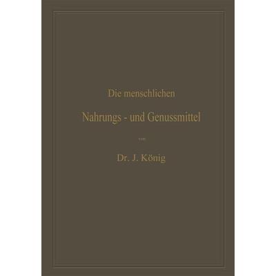 Die menschlichen Nahrungs- und Genussmittel, ihre Herstellung, Zusammensetzung und Beschaffenheit, ihre Verfälschungen und deren Nachweis, Set von
