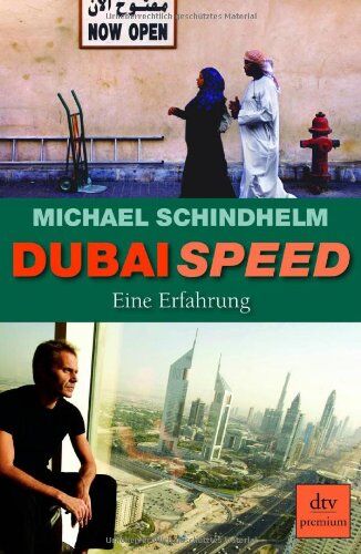 Michael Schindhelm - Dubai Speed: Eine Erfahrung - Preis vom 30.09.2026 09:01:18 h