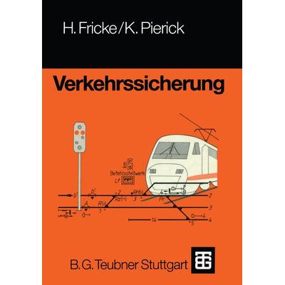 Verkehrssicherung, Taschenbuch von Hans Fricke,Klaus Pierick, Vieweg & Teubner, 978-3-322-87188-6