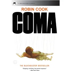 Coma, Belletristik von Robin Cook