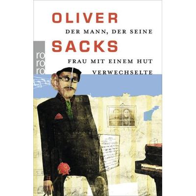 Der Mann, der seine Frau mit einem Hut verwechselte, Taschenbuch von Oliver Sacks, Rowohlt Taschenbuch