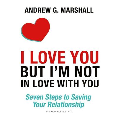 I Love You but I'm Not in Love with You - Andrew G. Marshall, Audio, 9781037206993