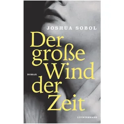 Der grosse Wind der Zeit, Belletristik von Joshua Sobol