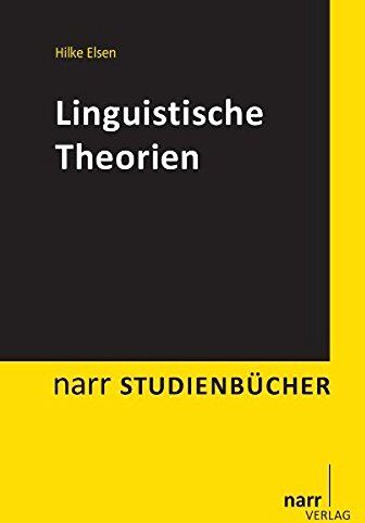 Hilke Elsen - Linguistische Theorien (Narr Studienbücher) - Preis vom 30.09.2026 09:01:18 h