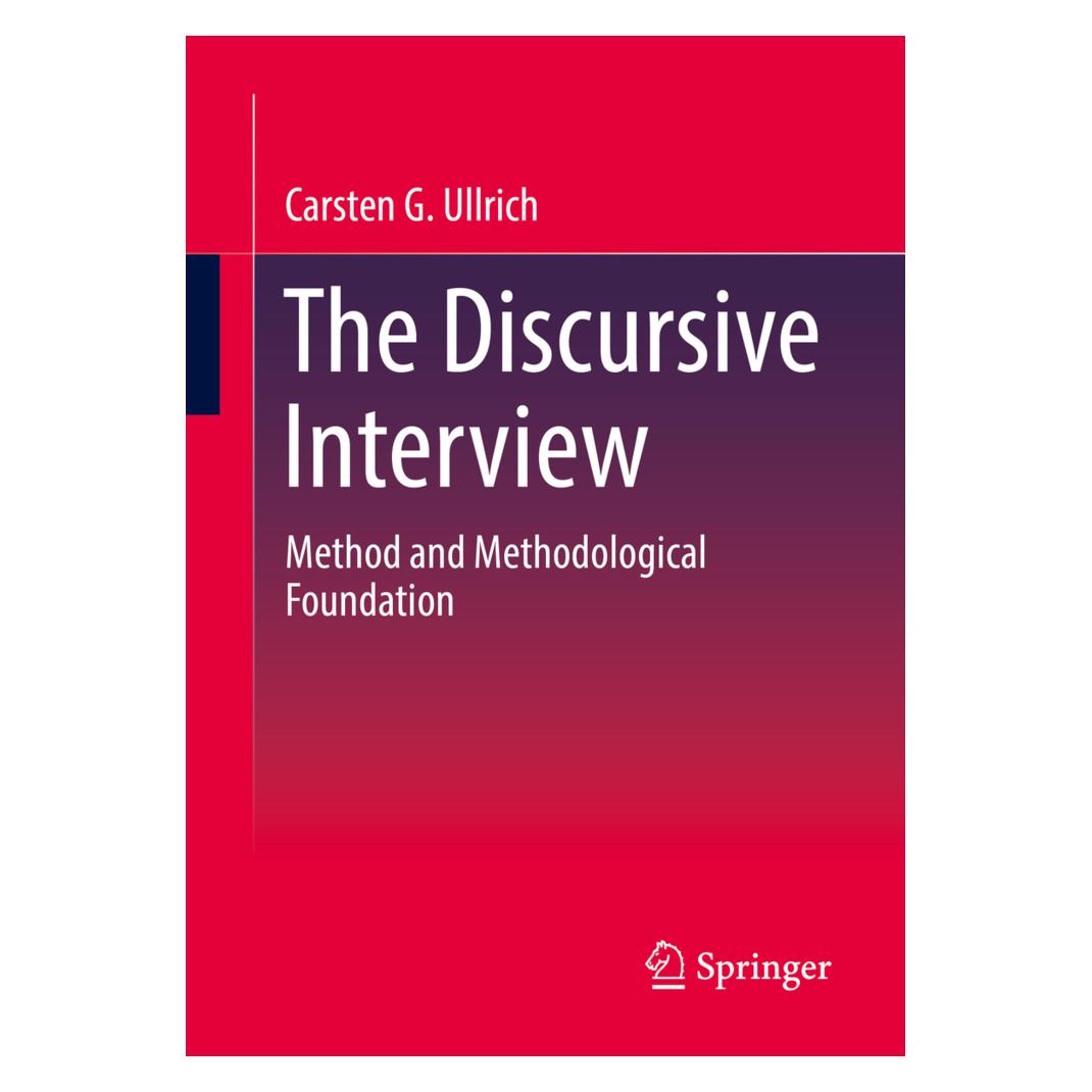 Springer The Discursive Interview (Englisch, Softcover, Carsten G. Ullrich) (56865069)