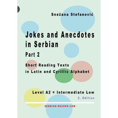 Jokes and Anecdotes in Serbian - Part 2, Taschenbuch von Snezana Stefanovic, Serbian Reader, 978-3-903517-64-6