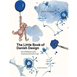 The Little Book of Danish Design, Kinderbücher von Kitt Stuart Schwenn, Marie Hugsted