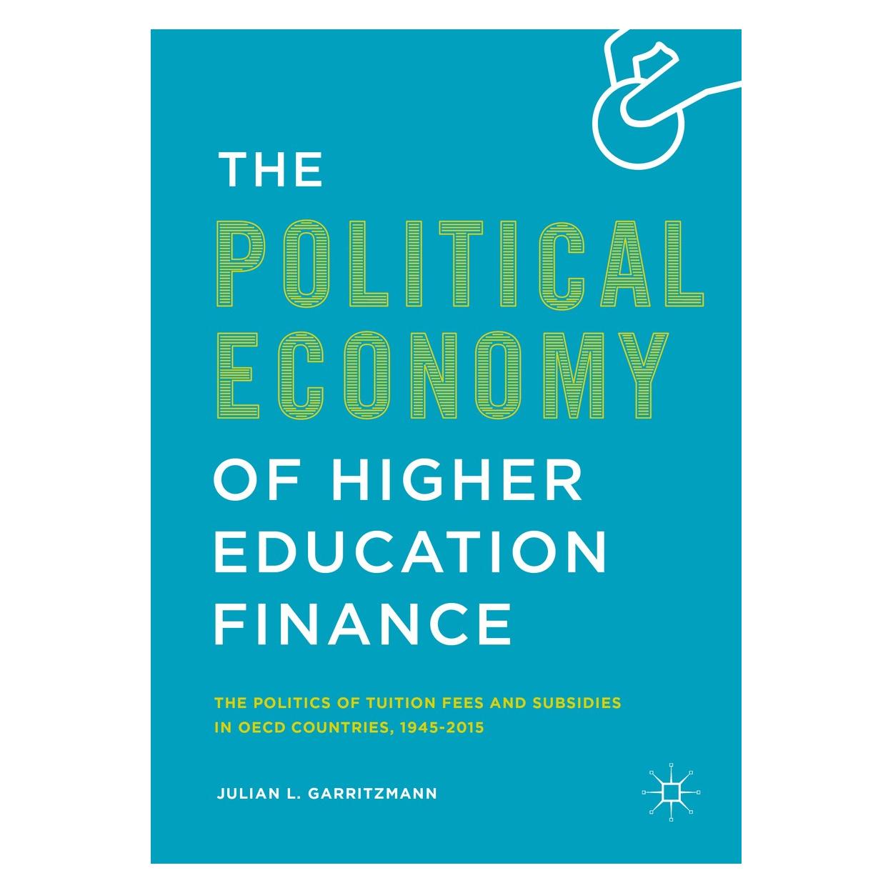 Springer Garritzmann:The Political Economy of Hi (Englisch, Hardcover, Julian L. Garritzmann) (9783319299129)