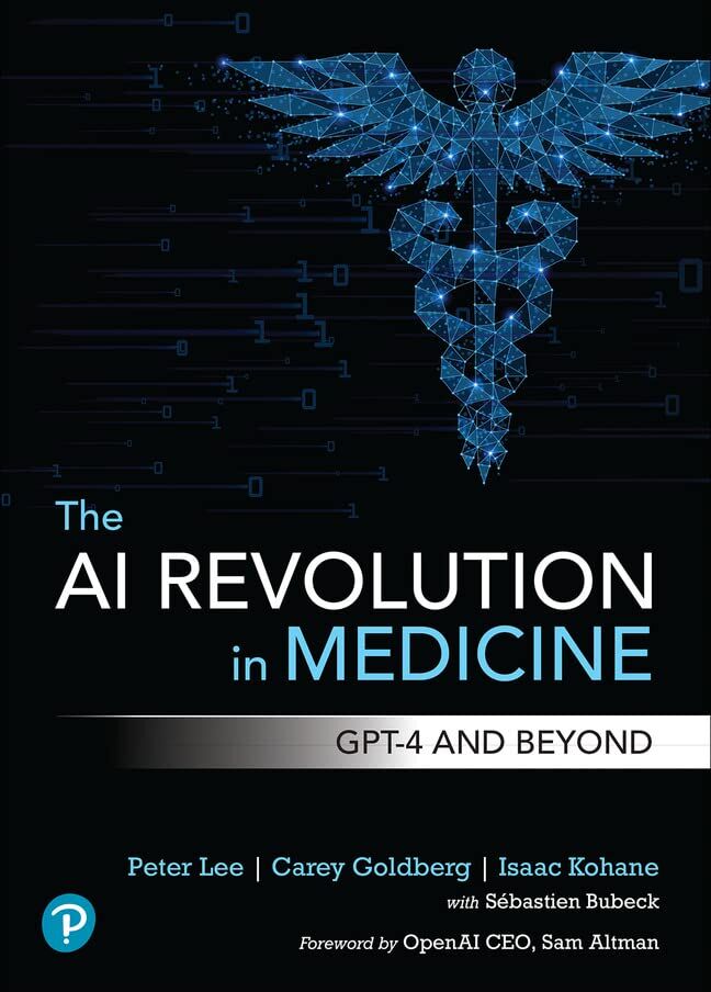 Peter Lee - The AI Revolution in Medicine: GPT-4 and Beyond - Preis vom 30.09.2026 22:30:23 h