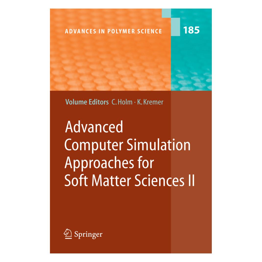 Springer Advanced Computer Simulation Approaches for Soft Matter Sciences II (Englisch, Softcover, Christian Holm, Kurt Kremer) (55377530)