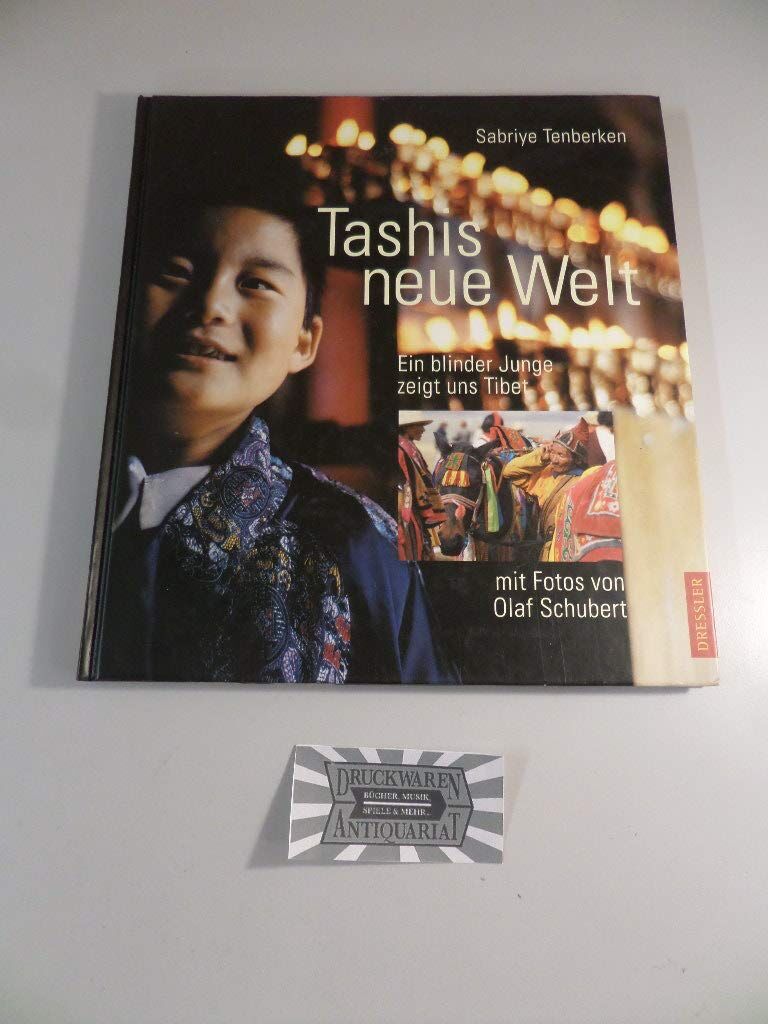 Sabriye Tenberken - Tashis neue Welt: Ein blinder Junge zeigt uns Tibet - Preis vom 17.10.2026 19:25:27 h