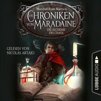 Die Alchemie des Chaos - Die Chroniken von Maradaine, Teil 3 - Marshall Ryan Maresca, Audio, 4251703507945