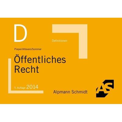 Definitionen Öffentliches Recht, Taschenbuch von Hans-Gerd Pieper,Ralf Altevers,Christian Sommer, Alpmann und Schmidt