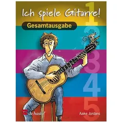 Ich spiele Gitarre Gesamtausgabe (5 Bände in 1), Schulbücher von Aaike Jordans