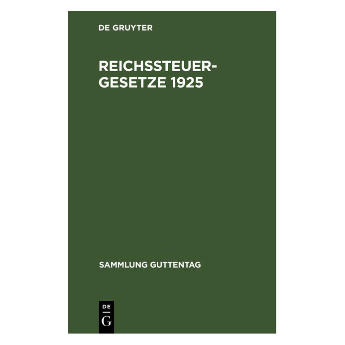 De Gruyter Reichssteuergesetze 1925 (Deutsch, Hardcover) (67767450)