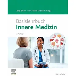 Basislehrbuch Innere Medizin, Fachbücher von Dirk Müller-Wieland, Jörg Braun