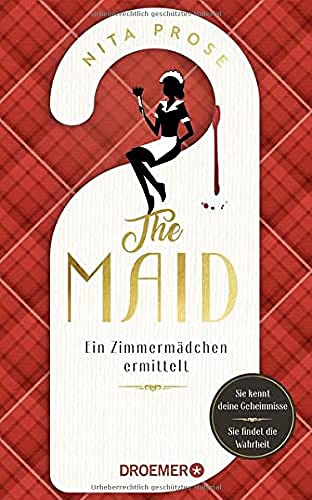 Nita Prose - The Maid: Ein Zimmermädchen ermittelt. Hotel-Krimi. Sie kennt deine Geheimnisse. Sie findet die Wahrheit Ein New York Times Bestseller 2022 - Preis vom 14.10.2026 23:07:16 h