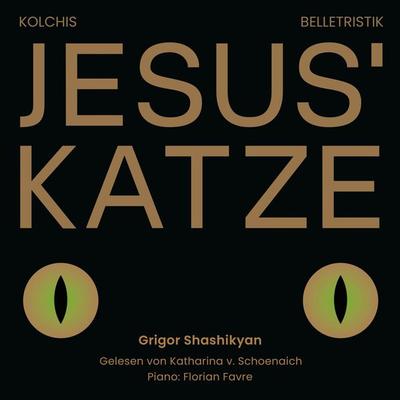 Jesus' Katze - Grigor Shashikiyan, Audio, 4066004030357