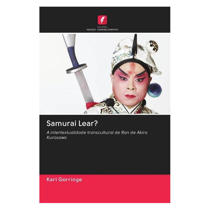 Edicoes Nosso Conhecimento Samurai Lear? (Softcover, Karl Gorringe) (56159103)