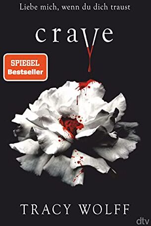 Tracy Wolff - Crave: Mitreißende Romantasy (Die Katmere Academy Chroniken, Band 1) - Preis vom 06.10.2026 07:26:00 h