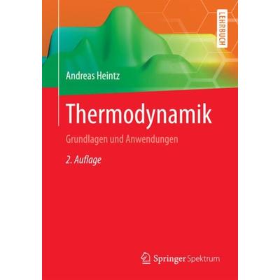 Thermodynamik, Taschenbuch von Andreas Heintz, Springer Berlin, 978-3-662-49921-4