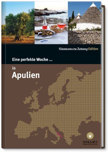 Nancy Bachmann - Eine perfekte Woche in ... Apulien - Preis vom 09.10.2026 07:28:09 h