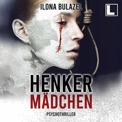 Henkermädchen - Ilona Bulazel, Audio, 4255674813586