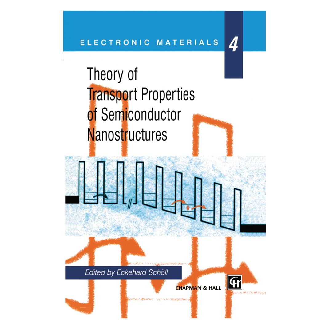 Springer Theory of Transport Properties of Semiconductor Nanostructures (Englisch, Softcover, Eckehard Schöll) (55559994)