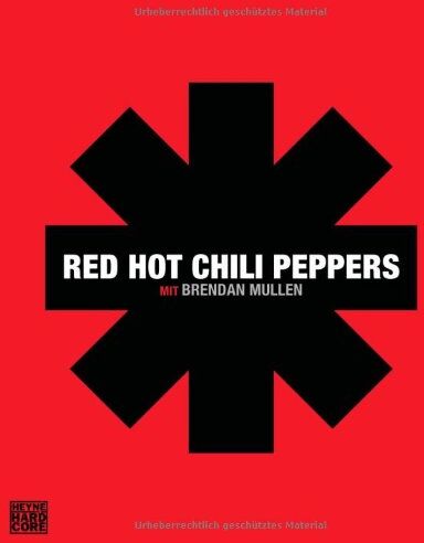 Red Hot Chili Peppers - Red Hot Chili Peppers: mit Brendan Mullen - Preis vom 30.09.2026 09:01:18 h