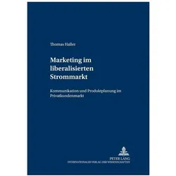 Marketing im liberalisierten Strommarkt, Fachbücher von Thomas Haller