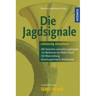 Die Jagdsignale, Taschenbuch von Djv Djv,Walter Frevert, Kosmos, 978-3-440-12798-8