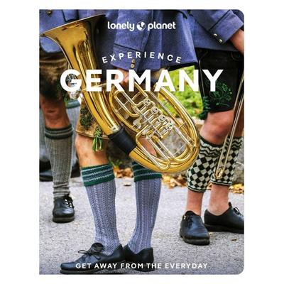 Lonely Planet Experience Germany, Taschenbuch von Anthony Ham,Kat Barbar,Marc Di Duca,Leonid Ragozin,Andrea Schulte-Peevers, Lonely Planet,