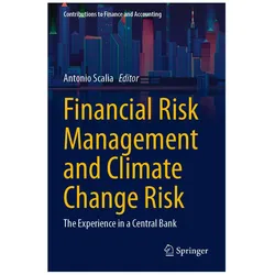 Financial Risk Management and Climate Change Risk, Fachbücher von Antonio Scalia