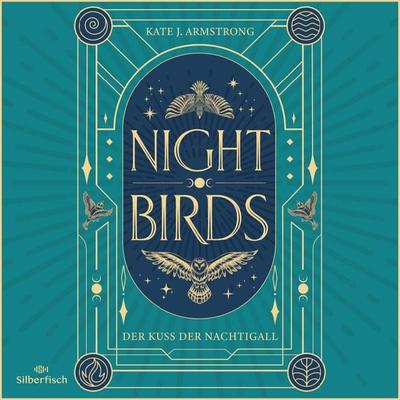 Nightbirds 1: Der Kuss der Nachtigall - Kate J. Armstrong, Audio, 9783844939989