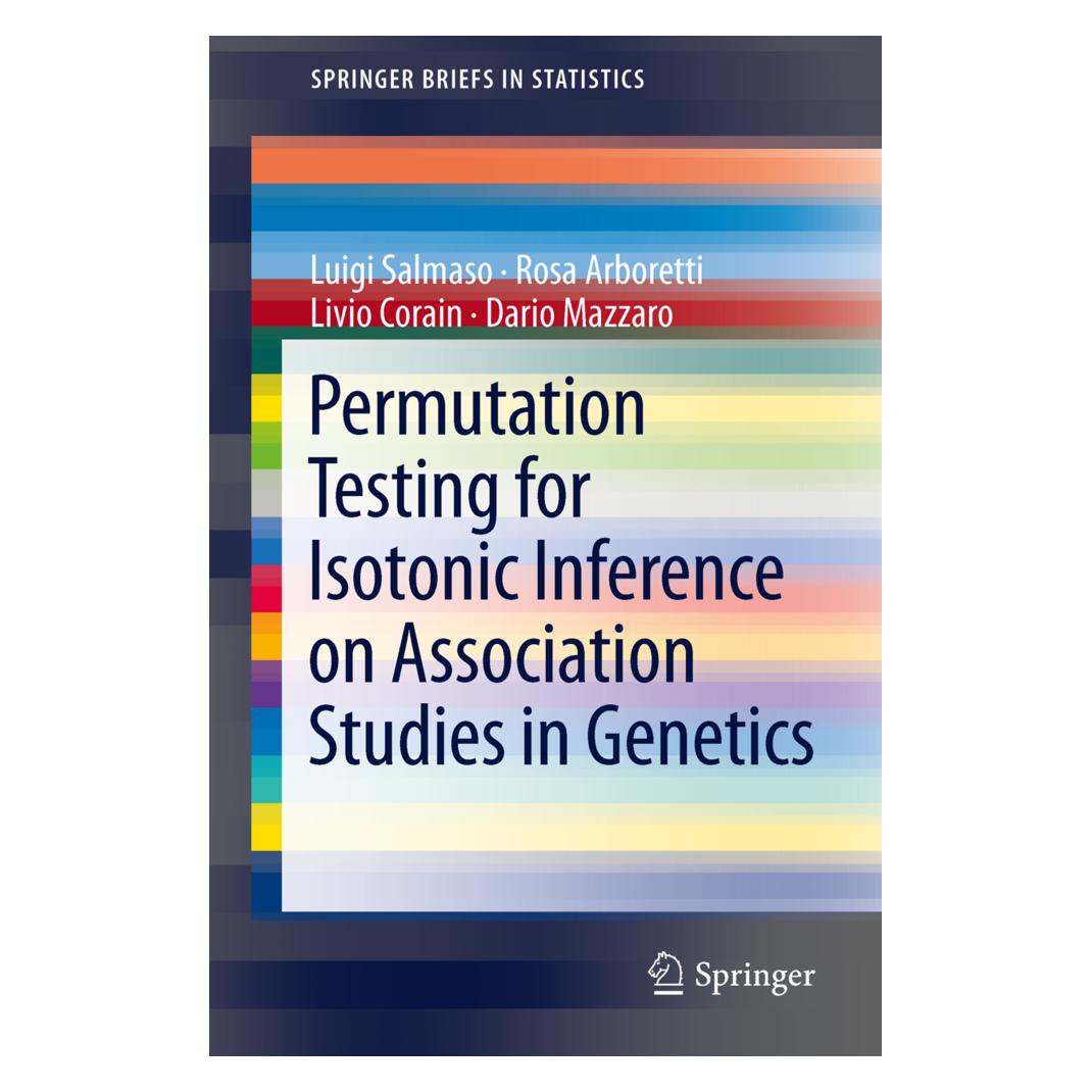 Springer Permutation Testing for Isotonic Inference on Association Studies in Genetics (Englisch, Softcover, Dario Mazzaro, Livio Corain, Luigi Salmaso, Rosa Arboretti) (55395725)