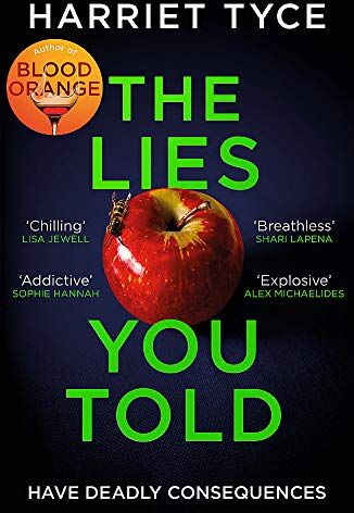 Harriet Tyce - The Lies You Told: From the Sunday Times bestselling author of Blood Orange: The Kindle bestseller with a last line twist you won't see coming - Preis vom 30.09.2026 09:01:18 h