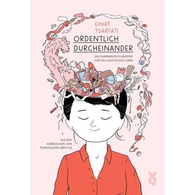Ordentlich Durcheinander, Taschenbuch von Einat Tsarfati, Verlag Voland & Quist
