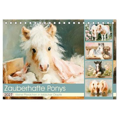 Zauberhafte Ponys. Kleine Pferdchen in lieblicher Öloptik (Tischkalender 2027 DIN A5 quer), CALVENDO Monatskalender