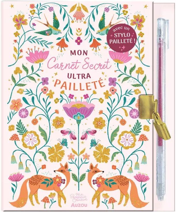 Ma papeterie créative : Mon Carnet Secret Ultrapailleté - Auzou