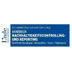 Handbuch Nachhaltigkeitscontrolling und -reporting, Fachbücher von Josef Baumüller, Christian Engelbrechtsmüller, Christoph Eisl, Heimo Losbichler, Christopher Anderlohr, Georgua Blazek, Othmar Lehner
