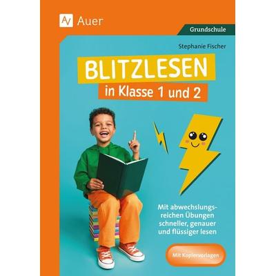 Blitzlesen in Klasse 1 und 2, Geheftet von Stephanie Fischer, Auer Verlag in der AAP Lehrerwelt GmbH, 978-3-403-08943-8