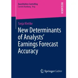 New Determinants of Analysts' Earnings Forecast Accuracy, Fachbücher von Tanja Klettke